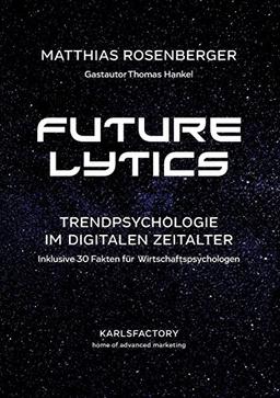 Futurelytics: Trendpsychologie im digitalen Zeitalter