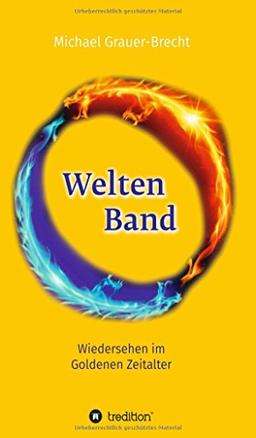 WeltenBand: Wiedersehen im Goldenen Zeitalter (Atlantis-Trilogie)