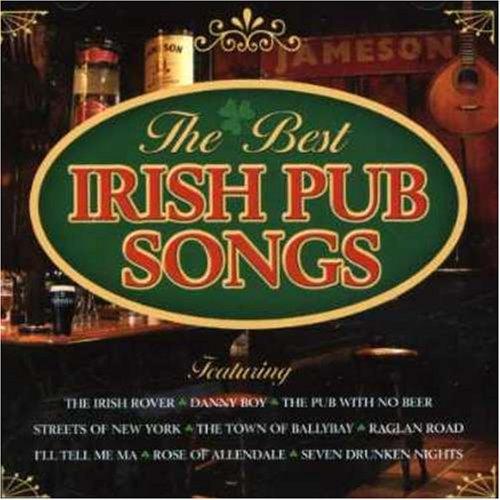 The Best of Irish Pub Songs