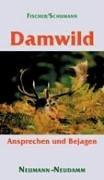 Damwild: Ansprechen und Bejagen