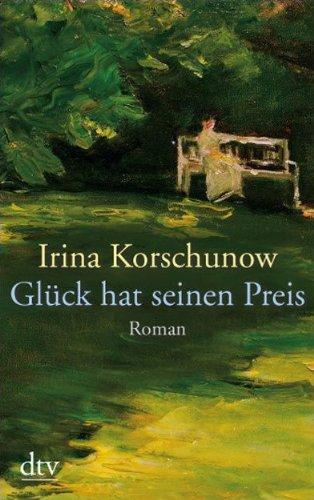 Glück hat seinen Preis: Roman