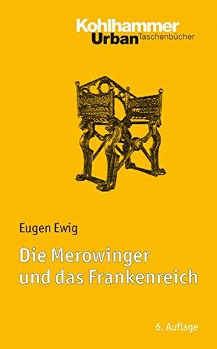 Die Merowinger und das Frankenreich: Mit Literaturnachträgen von Ulrich Nonn, Urban TB, Bd. 392 (Urban-Taschenbücher)