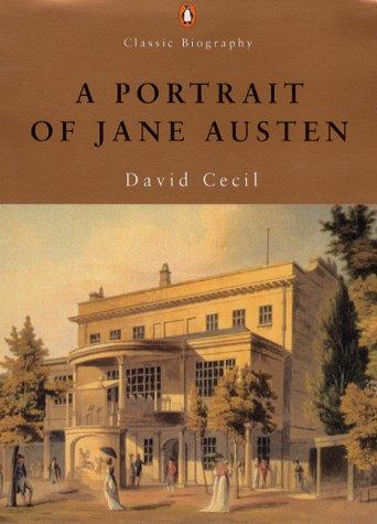 A Portrait of Jane Austen (Penguin Classic Biography)