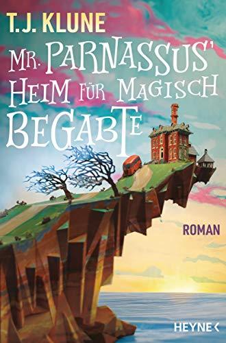 Mr. Parnassus' Heim für magisch Begabte: Roman