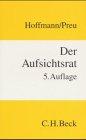 Der Aufsichtsrat: Ein Leitfaden für Aufsichtsräte