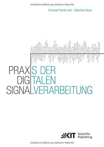 Praxis der Digitalen Signalverarbeitung