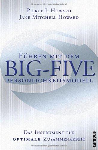 Führen mit dem Big-Five-Persönlichkeitsmodell. Das Instrument für optimale Zusammenarbeit.