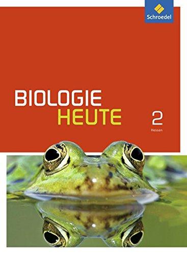 Biologie heute SI - Ausgabe 2014 für Gymnasien in Hessen: Schülerband 2