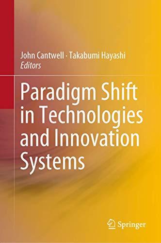 Paradigm Shift in Technologies and Innovation Systems