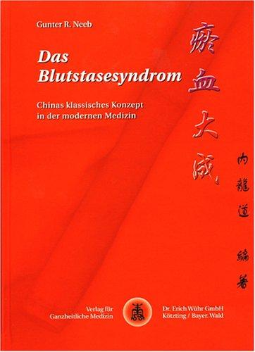 Das Blutstasesyndrom: Chinas klassisches Konzept in der modernen Medizin