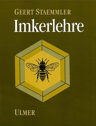 Imkerlehre. Einführung und Leitfaden für Imker