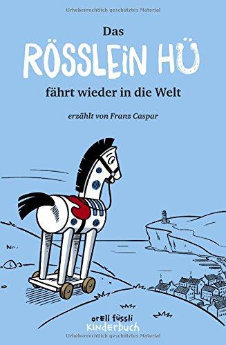 Das Rösslein Hü fährt wieder in die Welt: Band 2