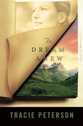 To Dream Anew (Heirs of Montana, Band 3)