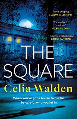 The Square: The unputdownable new thriller from the author of Payday, a Richard and Judy Book Club pick