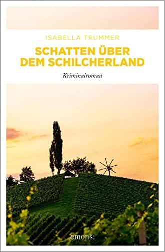 Schatten über dem Schilcherland: Kriminalroman