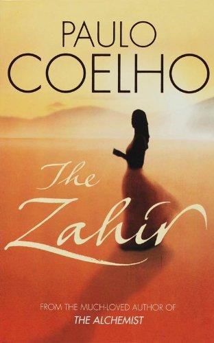 The Zahir: A Novel of Love, Longing and Obsession