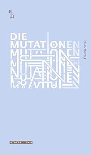 Die Mutationen (Hydre Éditions)