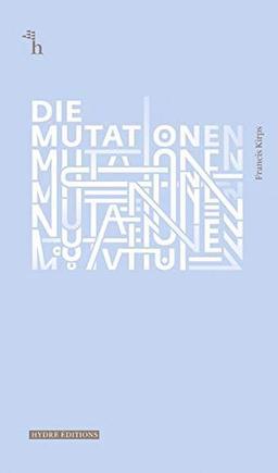 Die Mutationen (Hydre Éditions)