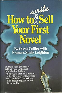 How to Write and Sell Your First Novel