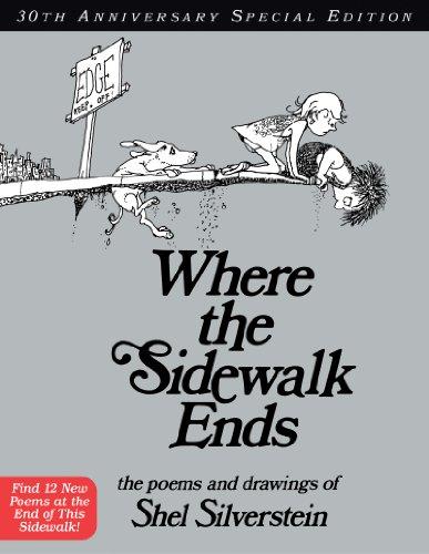 Where the Sidewalk Ends 30th Anniversary Edition: Poems and Drawings