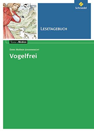 Texte.Medien: Doris Meißner-Johannknecht: Vogelfrei: Lesetagebuch