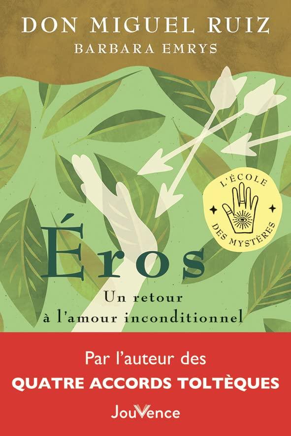 Eros : un retour à l'amour inconditionnel