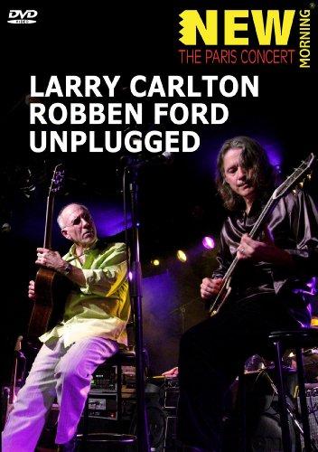 Larry Carlton & Robben Ford - Unplugged