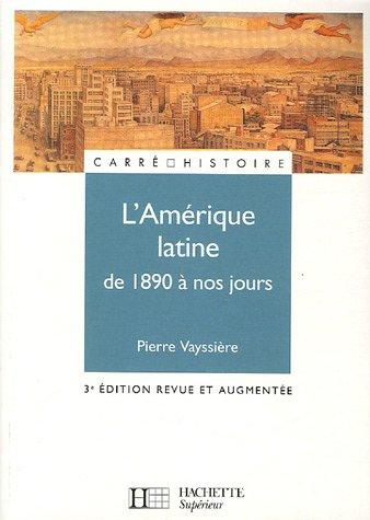 L'Amérique latine de 1890 à nos jours