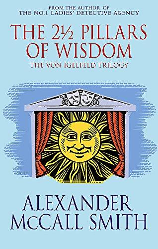 The 2½ Pillars Of Wisdom (von Igelfeld Entertainments)