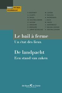 Le bail à ferme: un état des lieux (Droit du bail, 6)