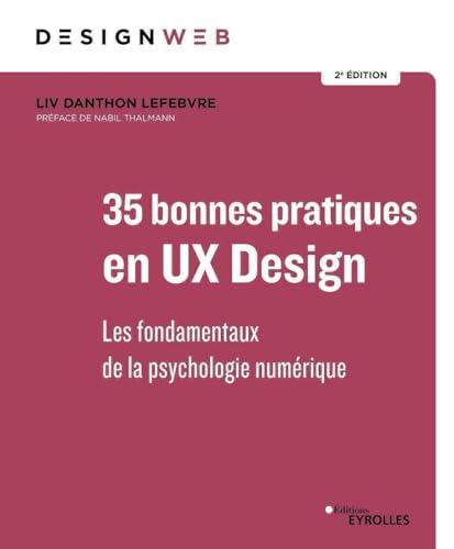 35 bonnes pratiques en UX design : les fondamentaux de la psychologie numérique