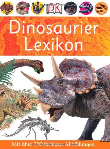 Dinosaurierlexikon, mit über 700 farbigen Abbildungen