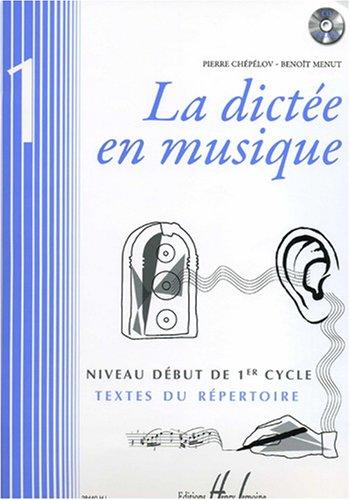 La dictée en musique Volume 1 - début du 1er cycle