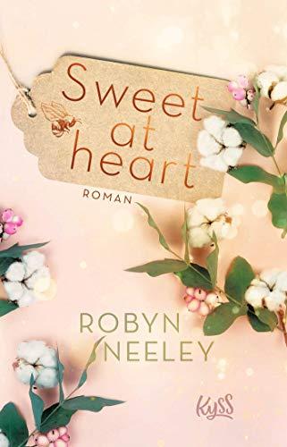 Sweet at heart (Honey-Springs-Reihe, Band 2)