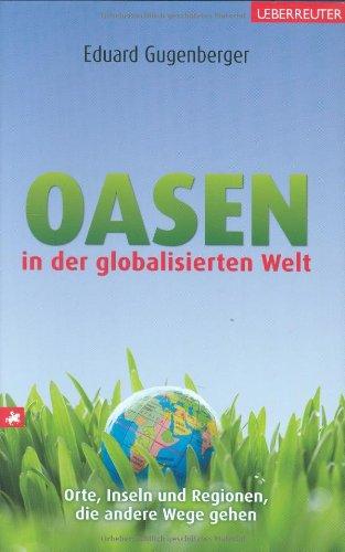 Oasen in der globalisierten Welt