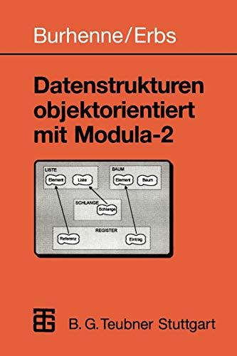 Datenstrukturen objektorientiert mit Modula-2 (German Edition)