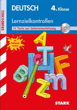 Lernzielkontrollen Grundschule / Deutsch 4. Klasse: 11 Tests zur Selbsteinschätzung