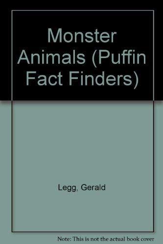 Monster Animals (Puffin Fact Finders S.)