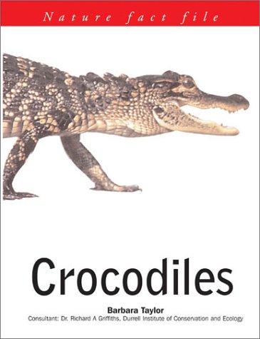 Crocodiles (Nature Fact File Series)