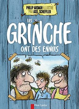 Les Grinche. Vol. 1. Les Grinche ont des ennuis