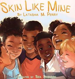 Skin Like Mine (Kids Like Mine, Band 2)