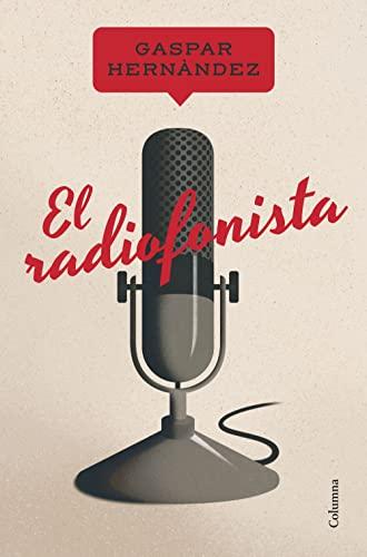 El radiofonista (NO FICCIÓ COLUMNA)