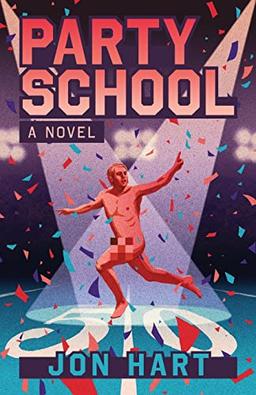 Party School: A Novel