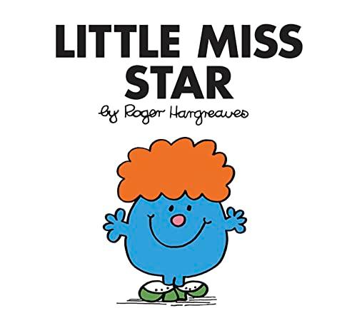 Little Miss Star: The Brilliantly Funny Classic Children’s illustrated Series (Little Miss Classic Library)