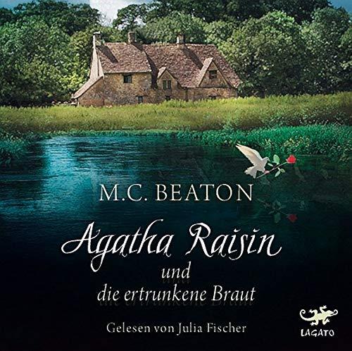 Agatha Raisin und die ertrunkene Braut