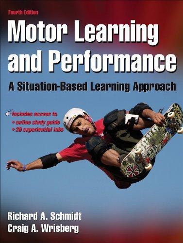 Motor Learning and Performance: A Situation-Based Learning Approach