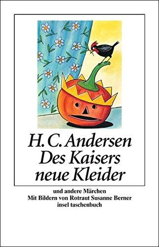 Des Kaisers neue Kleider und andere Märchen (insel taschenbuch)