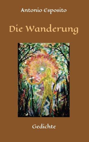 Die Wanderung: Gedichte