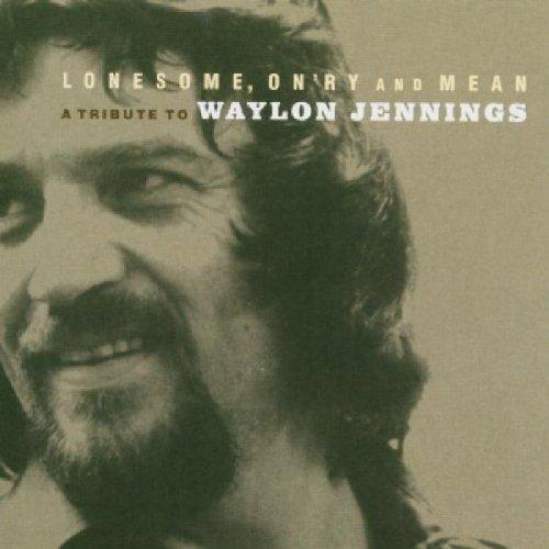 Lonesome,On'ry & Mean/Tribute to W.Jenning