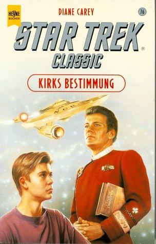 Kirks Bestimmung. Star Trek.